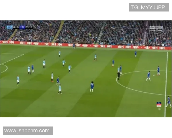 曼城队足球的辉煌历程与未来展望：从青训到冠军之路的全景解析